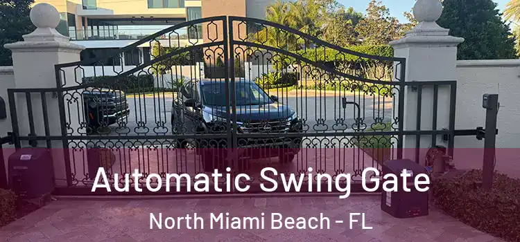 Automatic Swing Gate North Miami Beach - FL