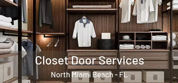 Closet Door Services North Miami Beach - FL
