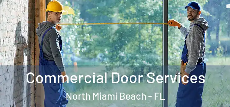 Commercial Door Services North Miami Beach - FL