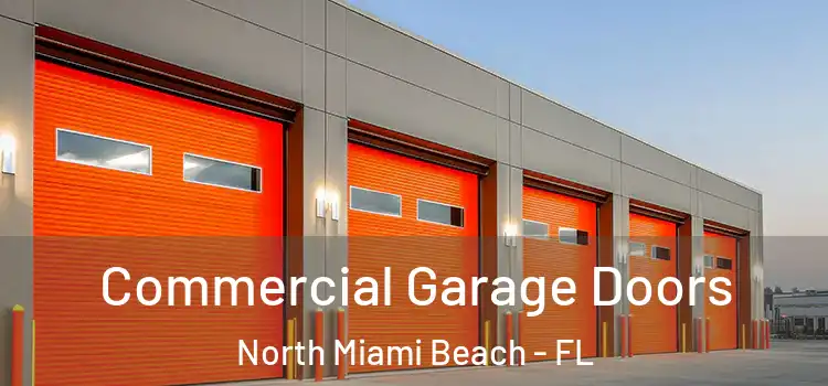  Commercial Garage Doors North Miami Beach - FL