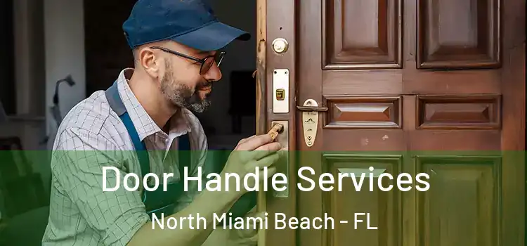 Door Handle Services North Miami Beach - FL