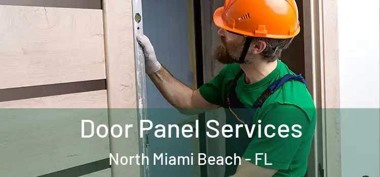 Door Panel Services North Miami Beach - FL