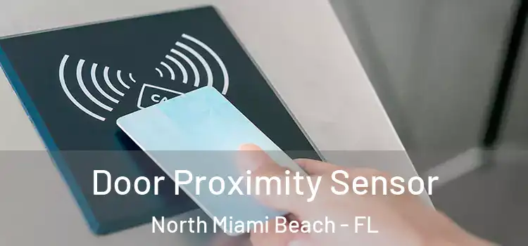 Door Proximity Sensor North Miami Beach - FL