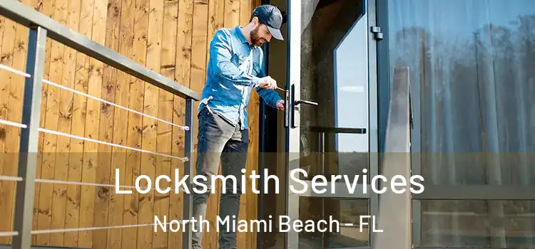 Locksmith Services North Miami Beach - FL