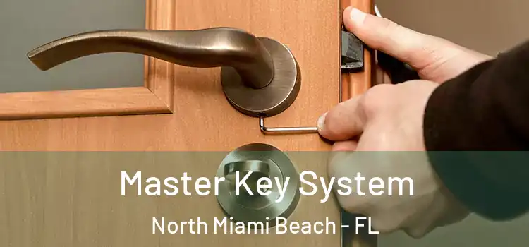Master Key System North Miami Beach - FL