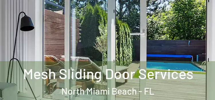 Mesh Sliding Door Services North Miami Beach - FL