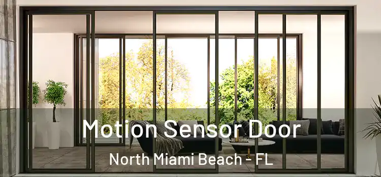 Motion Sensor Door North Miami Beach - FL