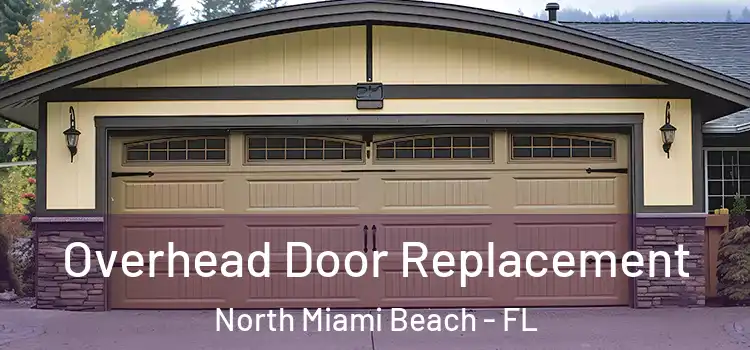  Overhead Door Replacement North Miami Beach - FL