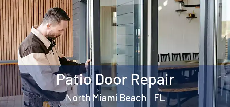 Patio Door Repair North Miami Beach - FL