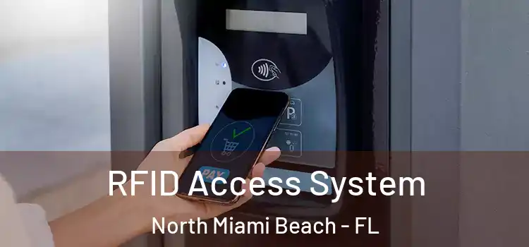 RFID Access System North Miami Beach - FL